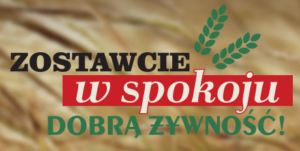 zostawcie w spokoju dobrą zywność